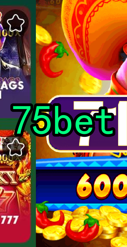 75bet.Com - Caça-Níqueis Online Cassino